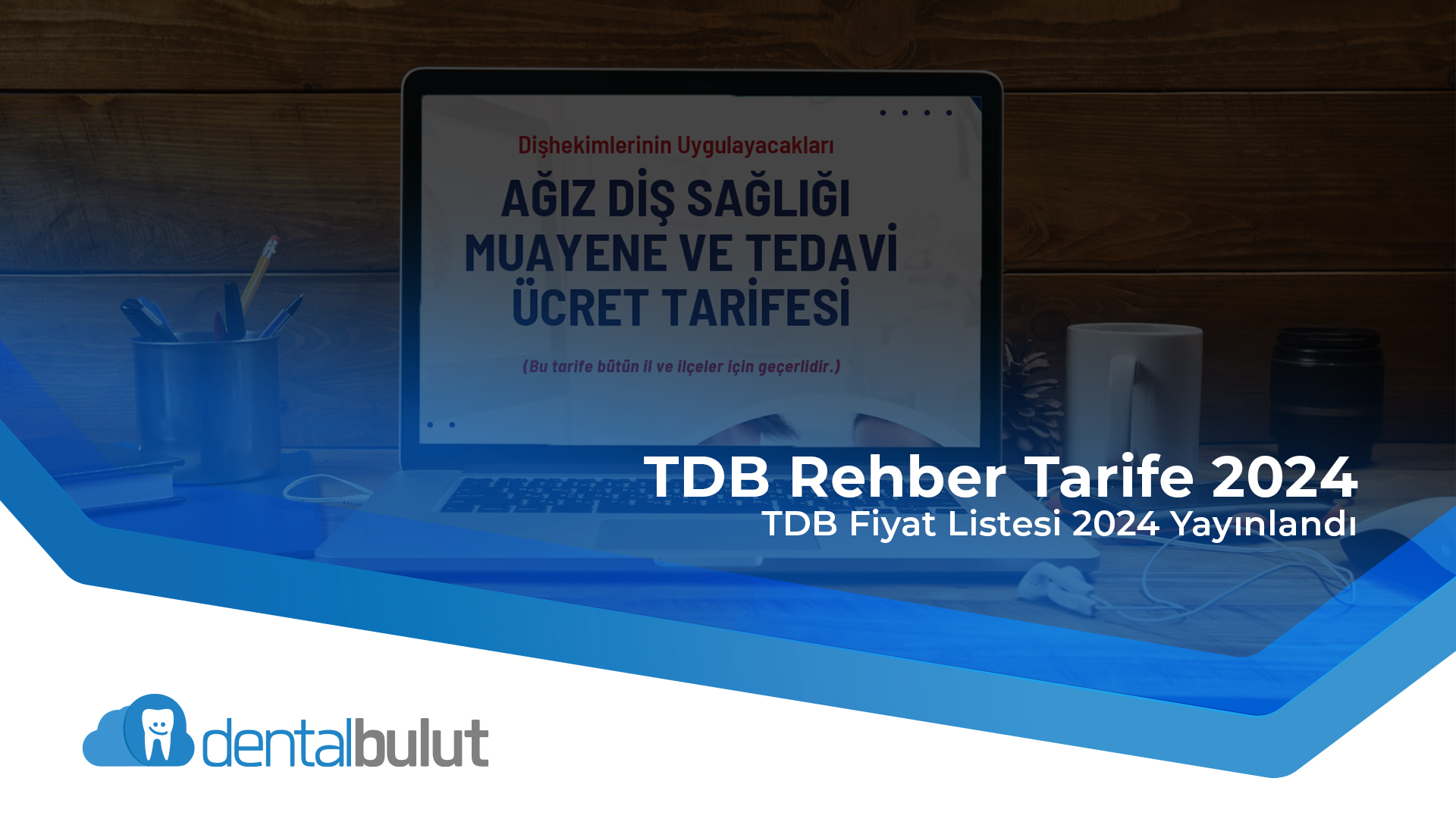 TDB Rehber Tarife 2024 Güncel Fiyat Listesi Açıklandı! DentalBulut